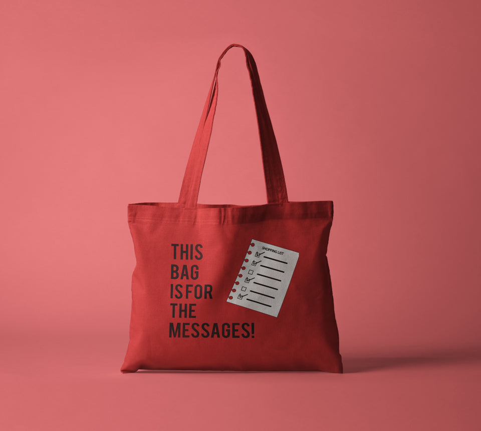 This Bag Is For The Messages
